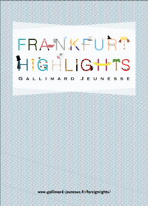 Foreign Rights Gallimard Jeunesse Frankfurt Highlights 2016