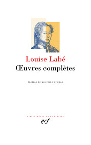 La Pléiade - Catalogue - Bibliothèque de la Pléiade - Louise Labé, Œuvres complètes