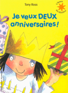 Je veux DEUX anniversaires !