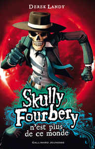 Les nouvelles fourberies de Skully !