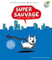 Supers récompenses pour Super Sauvage ! 