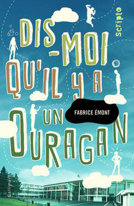 Dis-moi qu'il y a un ouragan