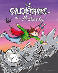 Le cauchemarre de Motordu, par Pef