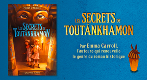 Les Secrets de Toutânkhamon 
