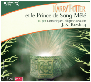 Harry Potter et le Prince de Sang-Mêlé version audio. 