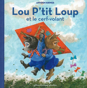 Lou P'tit Loup et le cerf-volant, par Antoon Krings
