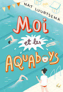 Moi et les Aquaboys