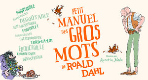 Petit manuel des gros mots de Roald Dahl