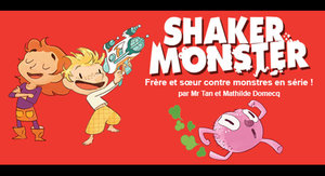 Shaker Monster