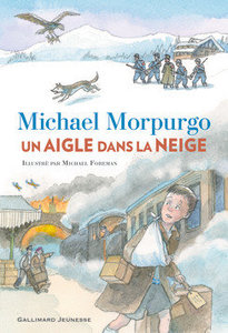 Un aigle dans la neige, de Michael Morpurgo