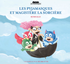 Une nouvelle aventure des Pyjamasques !