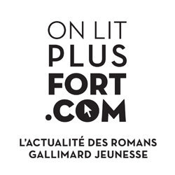 onlitplusfort.com - L'actualité des romans Gallimard Jeunesse