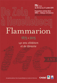 Affiche de l'exposition « De Zola à Houellebecq. Flammarion, 1875-2015. 140 ans d’édition et de librairie »