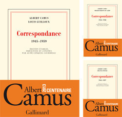 Albert Camus. Correspondances avec Louis Guilloux, Roger Martin du Gard et Francis Ponge, Gallimard, 2013