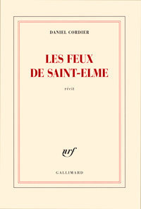 Daniel Cordier. Les feux de Saint-Elme. Blanche