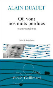 Alain Duault, Où vont nos nuits perdues et autres poèmes, Poésie/Gallimard, 2015