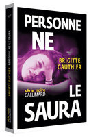 Gauthier. Personne ne le saura