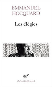 Emmanuel Hocquard, Les Élégies, Poésie/Gallimard, 2016
