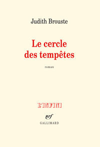 Judith Brouste. Le cercle des tempêtes
