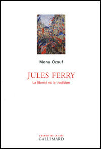 Mona Ozouf. Jules Ferry