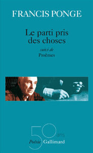 Francis Ponge, Le Parti pris des choses, édition limitée, Gallimard, 2016 (« Poésie/Gallimard »).