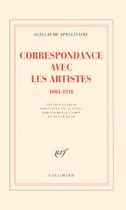 Guillaume Apollinaire, Correspondance avec les artistes  (1903-1918), Gallimard, 2009