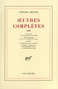 Antonin Artaud, Œuvres complètes XIII, Gallimard, 1974