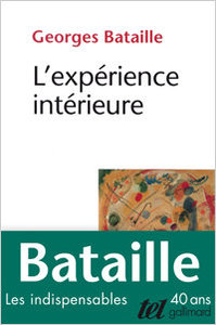 Georges Bataille, L'Expérience intérieure, « Tel », 1978