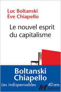 Luc Boltanski, Ève Chiapello, Le Nouvel esprit du capitalisme, « Tel », 2011