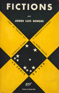 Jorge Luis Borges, Fictions, Gallimard, 1952 (« La Croix du Sud »). Archives Éditions Gallimard