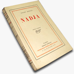 André Breton, Nadja, Gallimard, 1928. Édition originale. Archives Éditions Gallimard