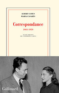 Albert Camus, Maria Casarès, Correspondance (1944-1959), Gallimard, 2017. Avant-propos de Catherine Camus