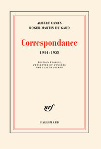 Albert Camus, Roger Martin du Gard, Correspondance 1944-1958, Gallimard, 2013. 