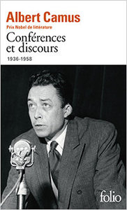 Albert Camus, Conférences et discours (1936-1958), Folio, 2017