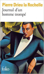 Pierre Drieu la Rochelle, Journal d'un homme trompé, Gallimard, 1986 (« Folio »)