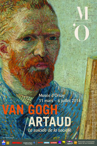 Affiche de l'exposition « Van Gogh / Artaud. Le suicidé de la société », Musée d'Orsay, 11 mars-6 juillet 2014.