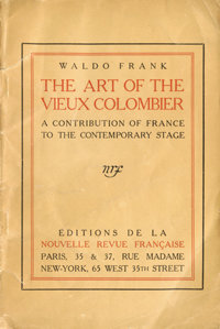 Waldo Frank, The Art of the Vieux Colombier. A Contribution of France to the Contempory Stage, Gallimard, 1918. Archives Éditions Gallimard
