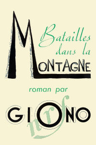 Affiche de librairie pour Batailles dans la montagne de Jean Giono, 1937. Archives Editions Gallimard