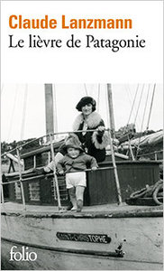 Claude Lanzmann, Le Lièvre de Patagonie, Gallimard, 2009. Repris en Folio en 2010
