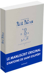 Le Manuscrit du Petit Prince, fac-similé et transcription intégrale, Gallimard, 2013