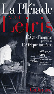 Michel Leiris, L'Âge d'homme précédé de L'Afrique fantôme, Gallimard, 2014 (« Pléiade »)