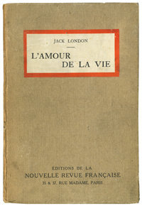 Jack London, L'Amour de la vie, Gallimard, 1914. Édition originale cartonnée. Archives Éditions Gallimard