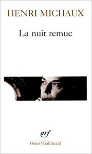 Henri Michaux, La Nuit remue, « Poésie/Gallimard », 1967. Archives Éditions Gallimard