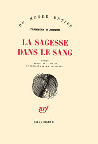 Flannery O'Connor, La Sagesse dans le sang, Gallimard, 1959 (« Du Monde entier »). Archives Éditions Gallimard