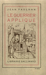 Jean Paulhan, Le Guerrier appliqué, Gallimard, 1930