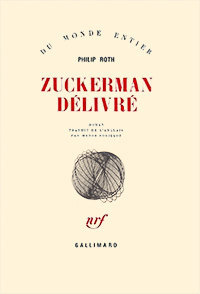 Philip Roth, Zuckerman délivré, Gallimard, 1982 (« Du Monde entier »)