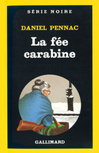 Daniel Pennac, La Fée Carabine, Gallimard, 1987 (« Série Noire »)