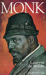 Laurent de Wilde, Monk, L'Arpenteur, 1996