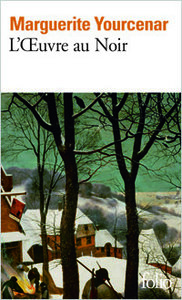 Marguerite Yourcenar, L'Œuvre au noir, Gallimard, 1968. Reprix en « Folio » en 1976.