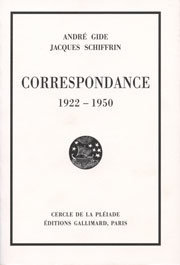 André Gide-Jacques Schiffrin. Correspondance 1922-1950